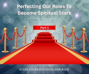 Perfecting our Roles to Become Spiritual Stars Part 1