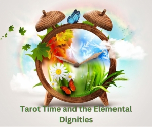 How to Read Tarot Time and the Elemental Dignities — Starz Psychics spiritual blog, psychic insights