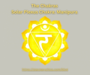 The Chakras Solar Plexus Chakra: Manipura 