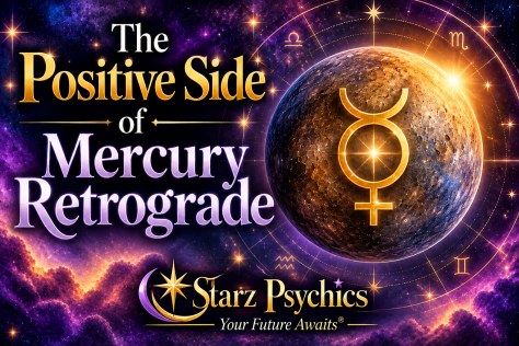 The Positive Side of Mercury Retrograde — Starz Psychics spiritual blog, psychic insights