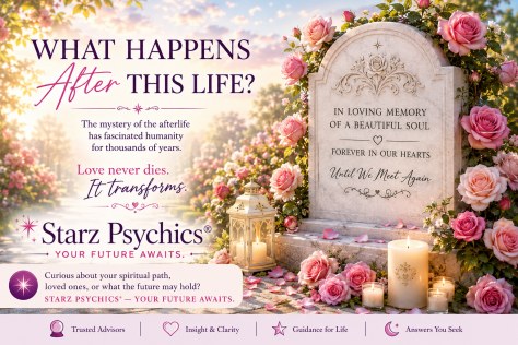 The Afterlife: What Happens Beyond This Life? — Starz Psychics spiritual blog, psychic insights
