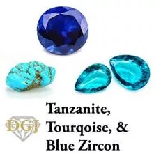 December Birthstones - Blue Zircon, Tanzanite, Turquoise