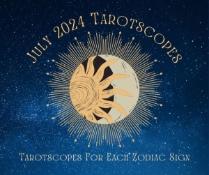 July Tarotscopes