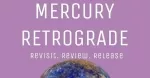 Everything You Need To Know About Mercury Retrograde 
