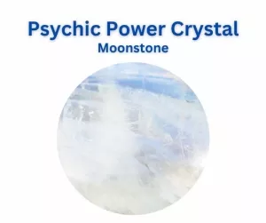 The Psychic Power Crystal - Moonstone